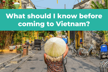 What should I know before coming to Vietnam