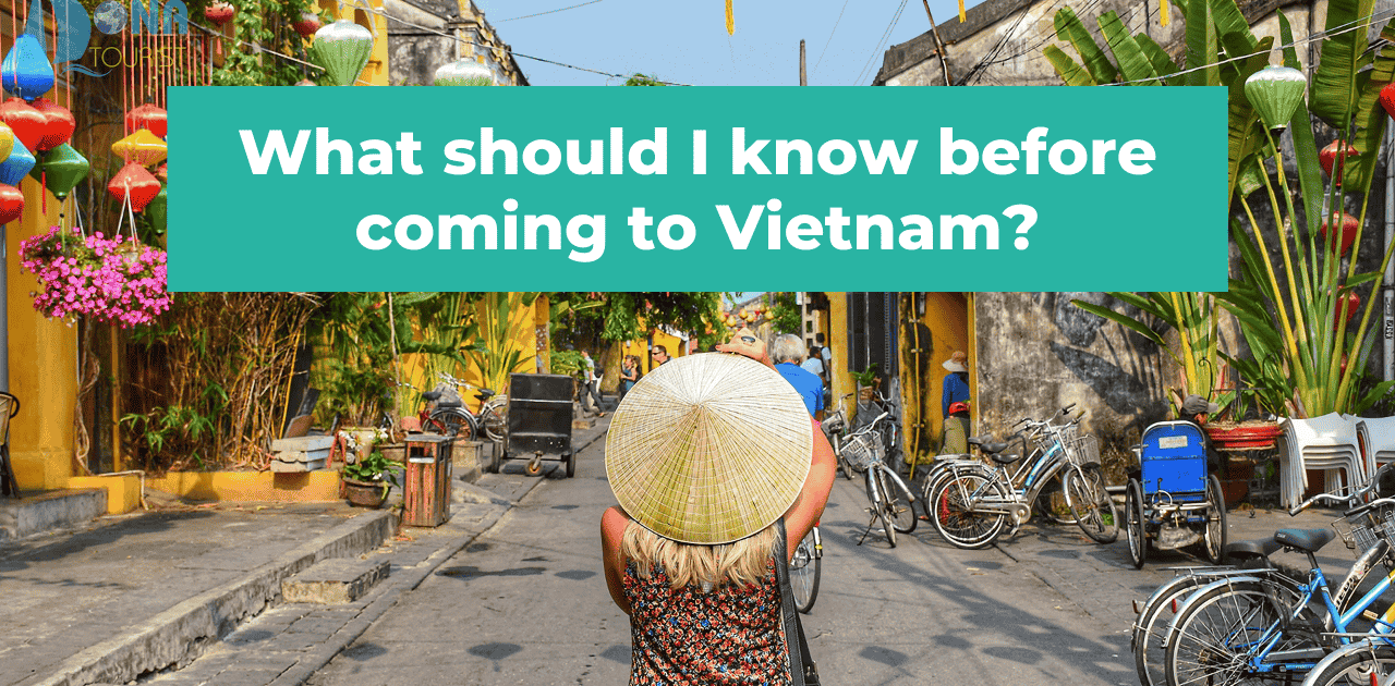 What should I know before coming to Vietnam